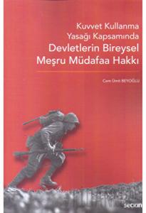 Seçkin Devletlerin Bireysel Meşru Müdafaa Hakkı