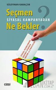 Seçmen Siyasal Kampanyadan Ne Bekler