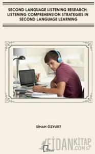 Second Language Listening Research: Listening Comprehension Strategies in Second Language Learning