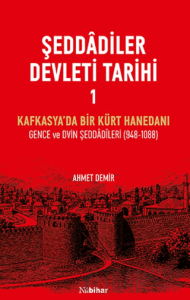 Şeddadiler Devleti Tarihi I