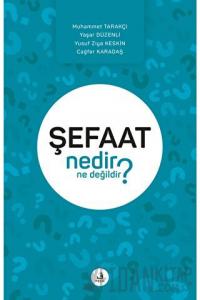 Şefaat Nedir Ne Değildir?
