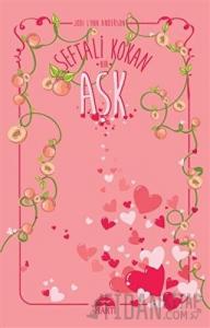 Şeftali Kokan Bir Aşk