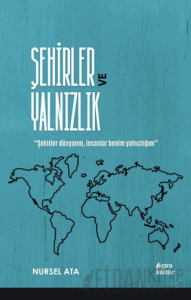 Şehirler ve Yalnızlık