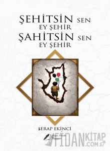 Şehitsin Sen Ey Şehir Şahitsin Sen Ey Şehir