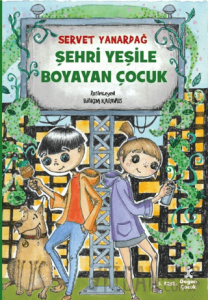 Şehri Yeşile Boyayan Çocuk