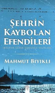 Şehrin Kaybolan Efendileri