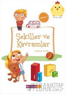 Şekiller ve Kavramlar Etkinlik Kitabı (48 Ay)