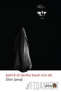 Şekıre Di Berika Bave Min De