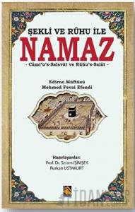 Şekli ve Ruhu İle Namaz