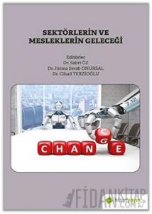 Sektörlerin ve Mesleklerin Geleceği