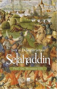 Selahaddin : Şark'ın En Sevgili Sultanı
