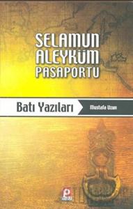 Selamun Aleyküm Pasaportu: Batı Yazıları