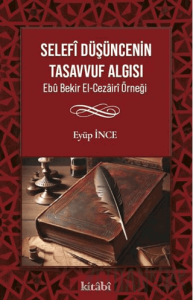 Selefî Düşüncenin Tasavvuf Algısı