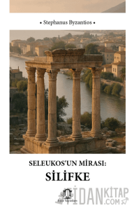 Seleukosun Mirası Silifke
