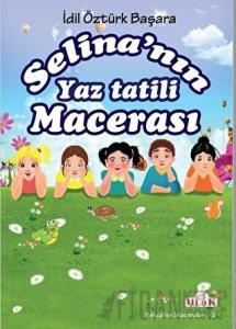 Selina’nın Yaz Tatili Macerası