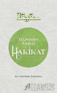 Selman-ı Farisi ve Hakikat