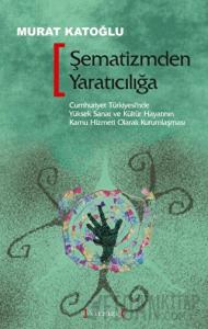 Şematizmden Yaratıcılığa