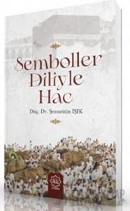 Semboller Diliyle Hac