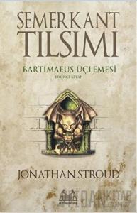 Semerkant Tılsımı Bartimaeus Üçlemesi Birinci Kitap