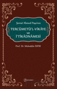 Şemsi Ahmed Paşanın Tercümetül-Vikaye ve İtikadnmaesi
