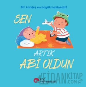 Sen Artık Abi Oldun