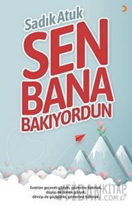 Sen Bana Bakıyordun