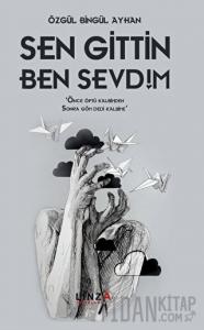 Sen Gittin Ben Sevdim