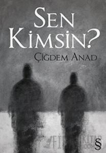 Sen Kimsin?