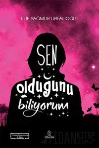Sen Olduğunu Biliyorum (Ciltli)