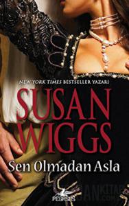 Sen Olmadan Asla - Tudor Gülü Üçlemesi 2