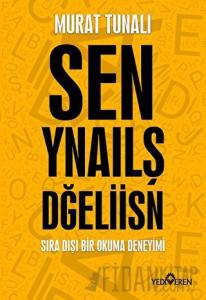 Sen Yanlış Değilsin