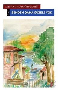 Senden Daha Güzeli Yok