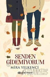 Senden Gidemiyorum