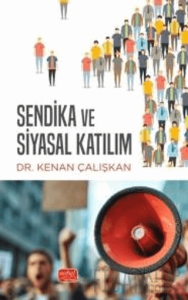 Sendika ve Siyasal Katılım