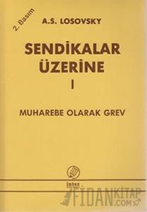 Sendikalar Üzerine 1