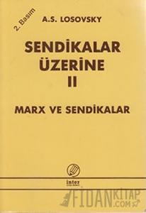 Sendikalar Üzerine Cilt 2