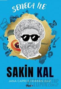 Seneca ile Sakin Kal