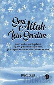 Seni Allah İçin Sevdim