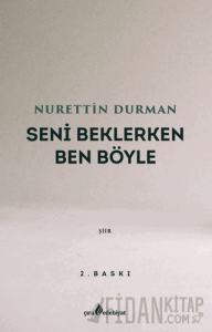 Seni Beklerken Ben Böyle