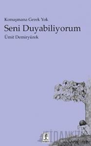 Seni Duyabiliyorum