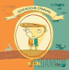 Seni Küçük Canavar