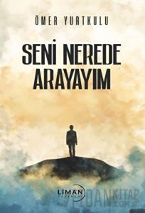 Seni Nerede Arayayım