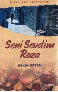 Seni Sevdim Roza