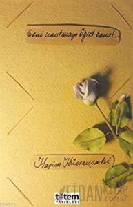 Seni Unutmayı Öğret Bana