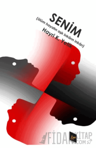 Senim (Ölüm Hayatın Aşk İnkârın İnkârı)