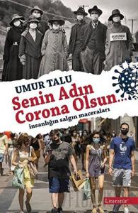 Senin Adın Corona Olsun…