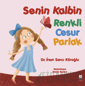 Senin Kalbin Renkli Cesur Parlak