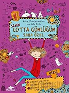 Senin Lotta Günlüğün Sana Özel (Ciltli)