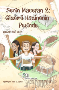 Senin Maceran 2: Gizemli Hazinenin Peşinde