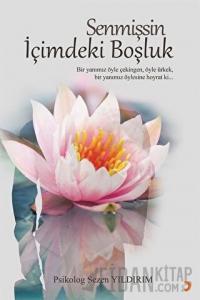 Senmişsin İçimdeki Boşluk